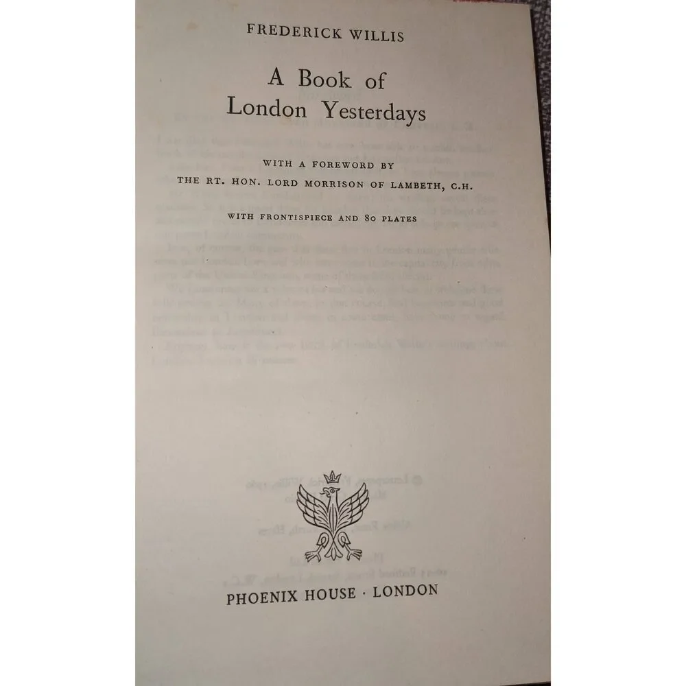 A Book Of London Yesterdays Frederick Willis Hardback 1st 1960 Phoenix House